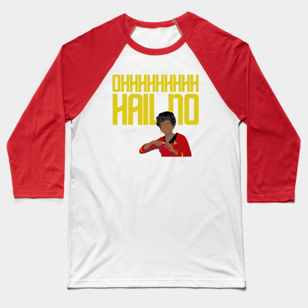 oh HAIL no Baseball T-Shirt by PopCultureShirts